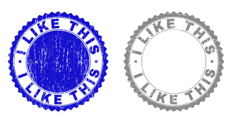 Grunge I LIKE THIS stamp seals isolated on a white background. Rosette seals with grunge texture in blue and grey colors. Vector rubber watermark of I LIKE THIS label inside round rosette.