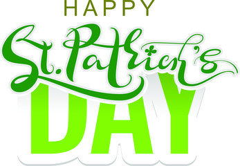Happy St. Patricks Day lettering text for greeting card. Isolated on white vector illustration
