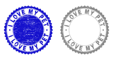 Grunge I LOVE MY PET stamp seals isolated on a white background. Rosette seals with grunge texture in blue and grey colors. Vector rubber overlay of I LOVE MY PET caption inside round rosette.