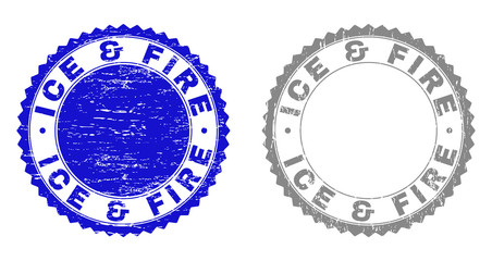 Grunge ICE & FIRE stamp seals isolated on a white background. Rosette seals with grunge texture in blue and gray colors. Vector rubber stamp imprint of ICE & FIRE label inside round rosette.
