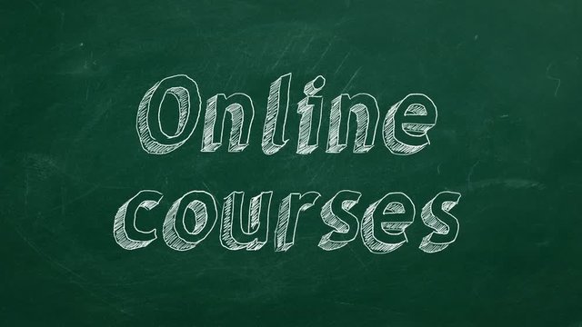 Hand drawing "Online courses" on green chalkboard