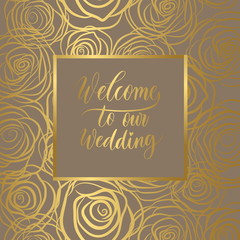 Luxury wedding invitation card,gold roses  with frame and place for text. Vector illustration.