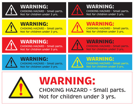 warning sticker, CHOKING HAZARD - Small parts. Not for children under 3 yrs.  Vector EPS 10.