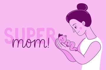Vector illustration in trendy flat linear style with hand-lettering super mom - happy mother and child
