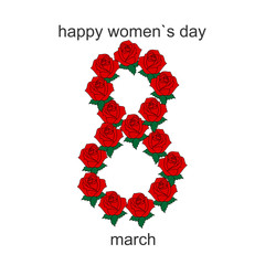 March 8 international women's day. Vector greeting card with number eight printed with red roses.