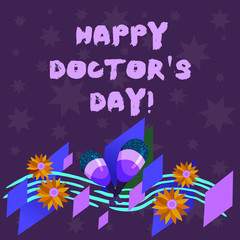 Writing note showing Happy Doctor S Day. Business photo showcasing celebrated to recognize contributions physicians to lives Colorful Instrument Maracas Handmade Flowers and Curved Musical Staff