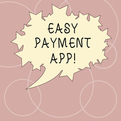 Word writing text Easy Payment App. Business concept for money paid for product or service through portable device Blank Oval Color Speech Bubble with Stars as Outline photo Text Space