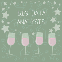 Handwriting text writing Big Data Analysis. Concept meaning complex process of examining large and varied infos sets Filled Cocktail Wine Glasses with Scattered Stars as Confetti Stemware