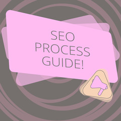 Text sign showing Seo Process Guide. Conceptual photo set actions improve online visibility website in engines Megaphone Inside Triangle and Blank Color Rectangle for Announcement