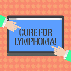 Writing note showing Cure For Lymphoma. Business photo showcasing restore bone marrow by dose chemotherapy radiation therapy Hu analysis Hands Pointing on a Blank Color Tablet Screen