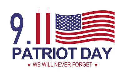 Patriot day 9.11 . Memorial day, We will never forget. White background
