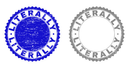 Grunge LITERALLY stamp seals isolated on a white background. Rosette seals with grunge texture in blue and gray colors. Vector rubber watermark of LITERALLY title inside round rosette.
