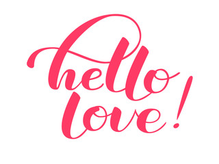 Hello love lettering. Vector illustration