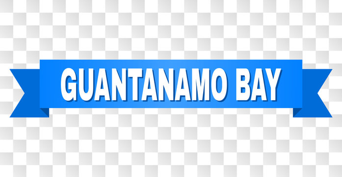 GUANTANAMO BAY text on a ribbon. Designed with white title and blue stripe. Vector banner with GUANTANAMO BAY tag on a transparent background.