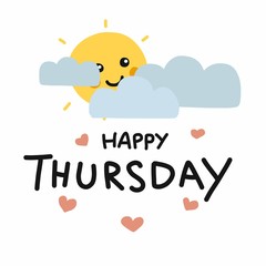 Happy Thursday cute sun smile and cloud cartoon vector illustration doodle style