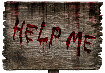 Write a help me message on bloody background scary old grunge wood planks on white background, concept of Halloween and horror crime