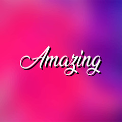 amazing. Life quote with modern background vector