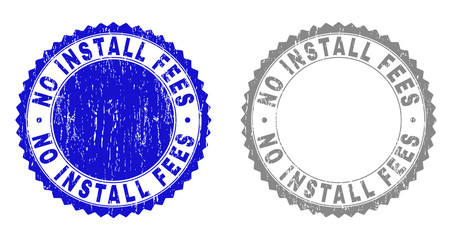 Grunge NO INSTALL FEES stamp seals isolated on a white background. Rosette seals with grunge texture in blue and gray colors.