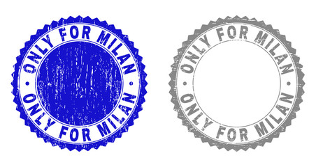 Grunge ONLY FOR MILAN stamp seals isolated on a white background. Rosette seals with grunge texture in blue and gray colors.
