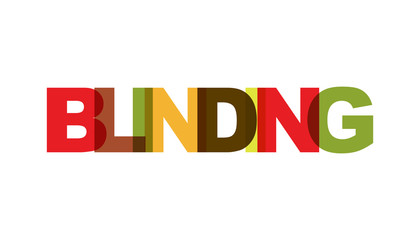 BLINDING, phrase overlap color no transparency. Concept of simple text for typography poster, sticker design, apparel print, greeting card or postcard. Graphic slogan isolated on white background.
