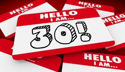 30 Thirty Years Old Hello I Am Name Tag Birthday Party 3d Illustration