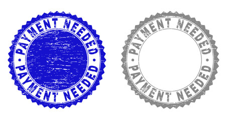 Obraz premium Grunge PAYMENT NEEDED stamp seals isolated on a white background. Rosette seals with grunge texture in blue and gray colors. Vector rubber stamp imitation of PAYMENT NEEDED text inside round rosette.