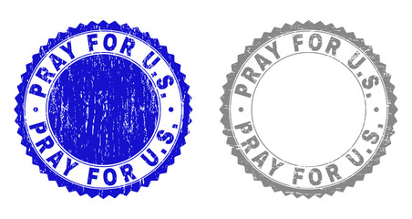 Obraz premium Grunge PRAY FOR U.S. stamp seals isolated on a white background. Rosette seals with grunge texture in blue and grey colors. Vector rubber stamp imitation of PRAY FOR U.S. caption inside round rosette.