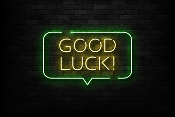 Vector realistic isolated neon sign of Good Luck logo for template decoration and layout covering on the wall background.