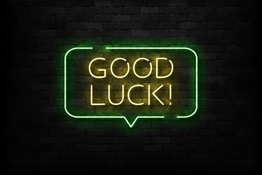 Vector Realistic Isolated Neon Sign Of Good Luck Logo For Template Decoration And Layout Covering On The Wall Background.