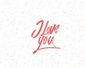 Love You, hand written lettering. Romantic calligraphy card inscription Valentine day