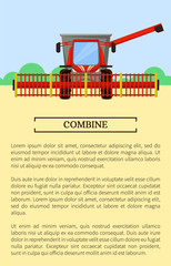Combine agricultural machine working on field. Poster with text sample and harvesting vehicle on land with greenery. Farming combine-harvester vector