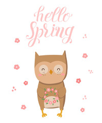 Vector poster with cartoon cute owl and spring slogan.