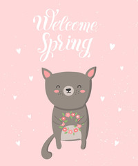 Vector poster with cartoon cute cat and spring slogan.