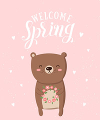 Vector poster with cartoon cute bear and spring slogan.