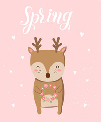 Vector poster with cartoon cute deer and spring slogan.