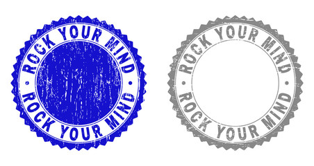 Grunge ROCK YOUR MIND stamp seals isolated on a white background. Rosette seals with grunge texture in blue and gray colors. Vector rubber watermark of ROCK YOUR MIND text inside round rosette.