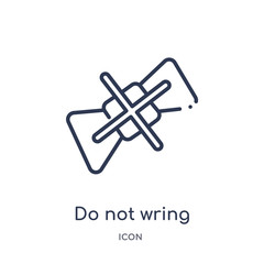 do not wring icon from signs outline collection. Thin line do not wring icon isolated on white background.