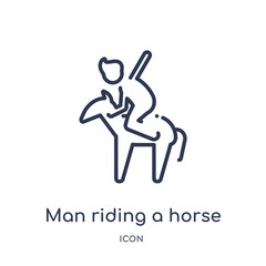 man riding a horse icon from people outline collection. Thin line man riding a horse icon isolated on white background.