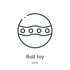 ball toy icon from toys outline collection. Thin line ball toy icon isolated on white background.