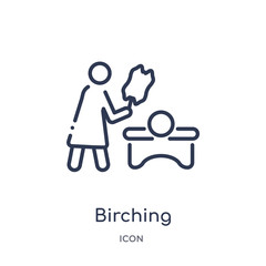 birching icon from sauna outline collection. Thin line birching icon isolated on white background.
