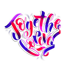 Together Forever. Love quote handdrawn by watercolor brush pen. Romantic illustration in calligraphic style