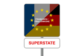Superstaat Framanien Frallemagne Deutschland Frankreich Supermacht