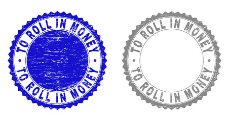Grunge TO ROLL IN MONEY stamp seals isolated on a white background. Rosette seals with grunge texture in blue and gray colors.