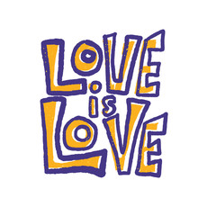 Love is love vector lettering. Vector illustration.