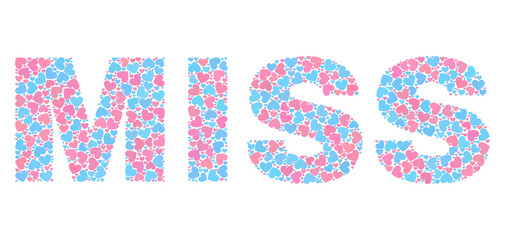 MISS caption designed with scattered pink and blue lovely hearts. Text caption is isolated on a white background. Vector collage MISS for Valentine illustrations.