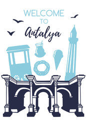 Welcome to Antalya. Travel to Turkey concept. Vertical illustration with silhouette of the Hadrian's gate, minaret, food. Card, poster, flier, print design with turkish symbols in modern flat style. -