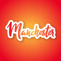 Manchester - hand drawn lettering name of UK city. Sticker with lettering in paper cut style. Vector illustration.