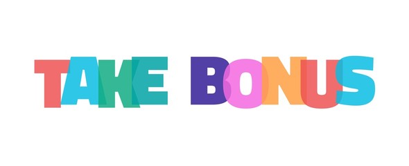Take Bonus word concept