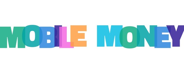 Mobile money word concept