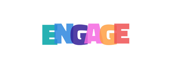 Engage word concept